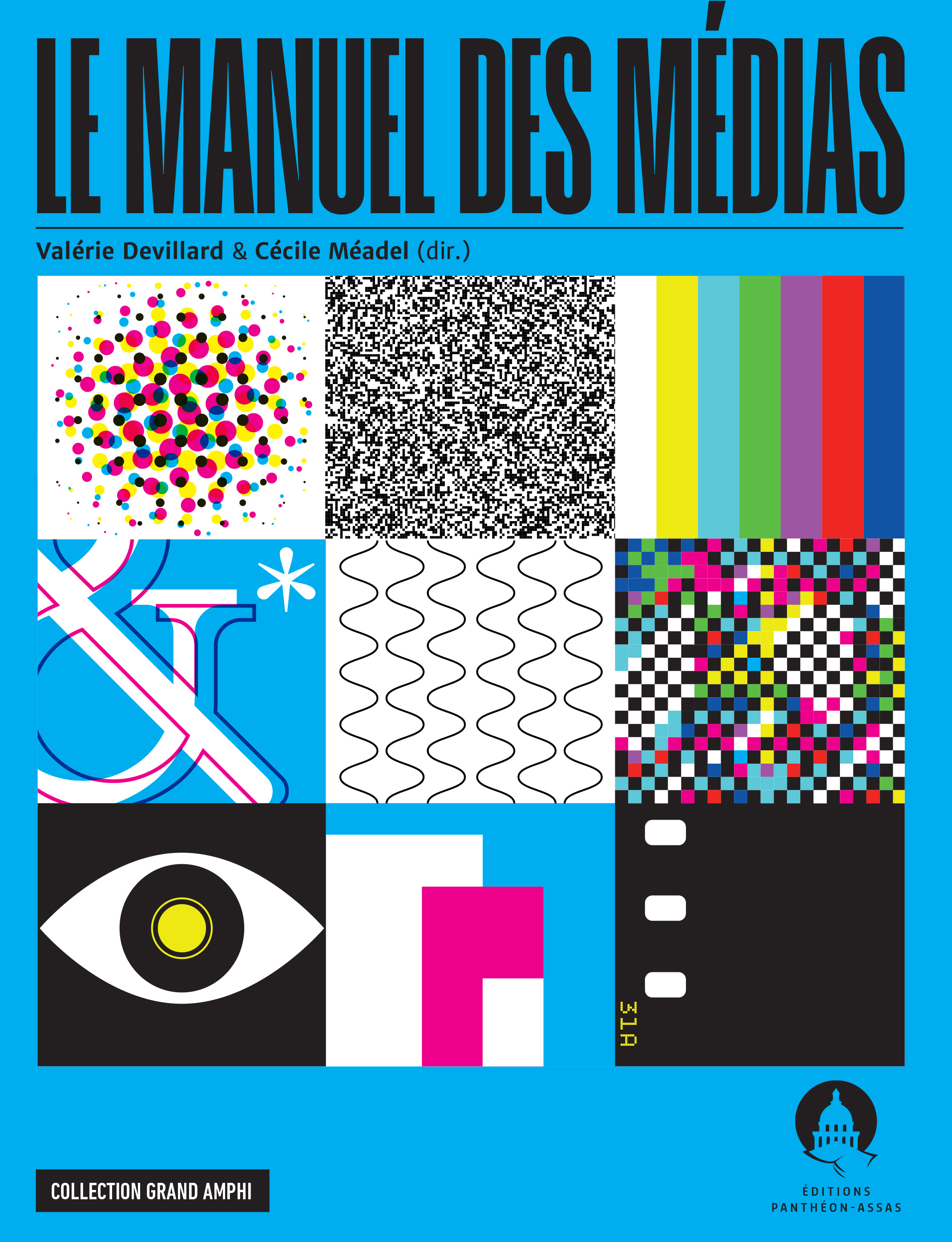 Couverture de l'ouvrage Le manuel des médias Couverture de l'ouvrage Le manuel des médias