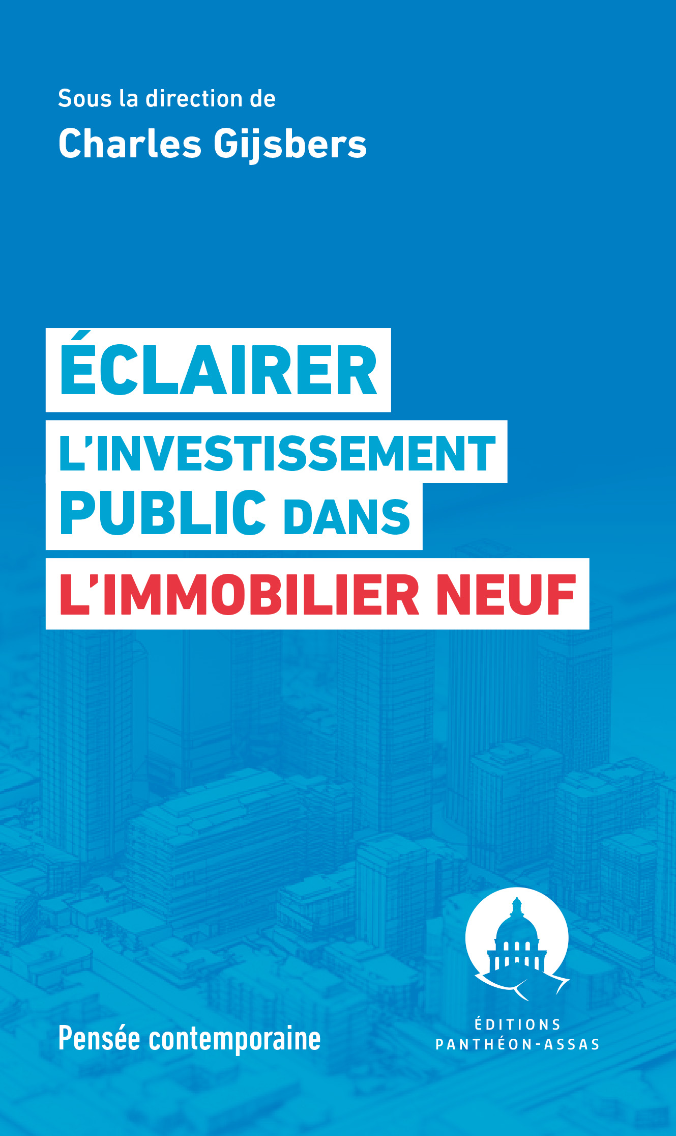 Couverture de l'ouvrage Éclairer l'investissement public dans l'immobilier neuf