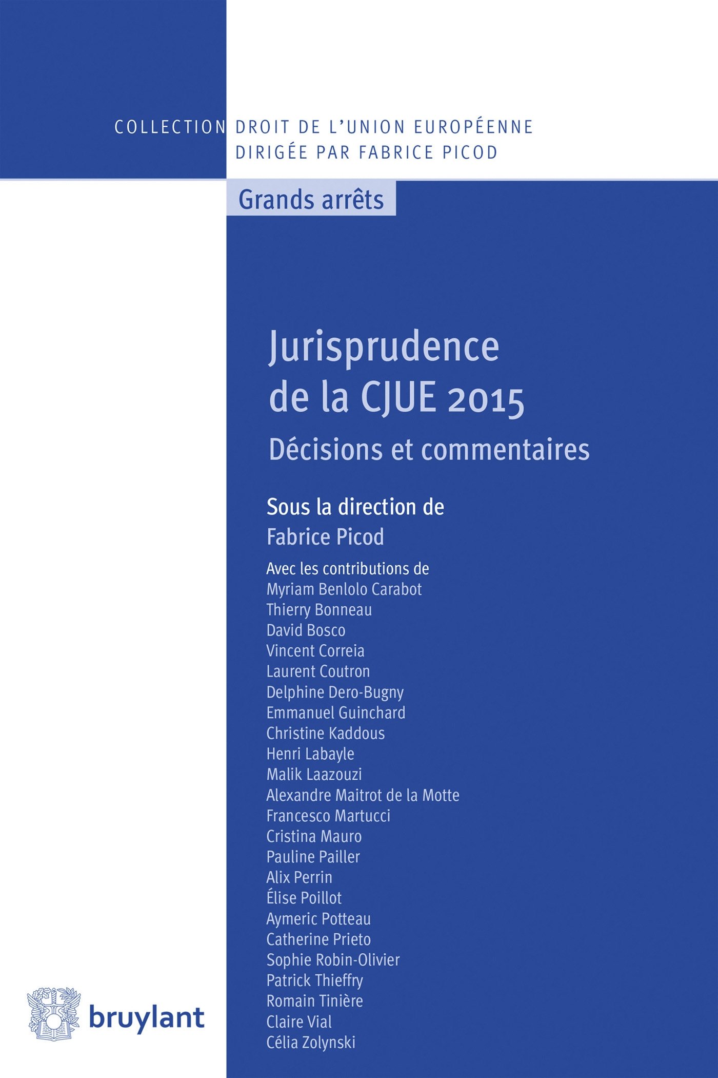 Couverture de l'ouvrage Jurisprudence de la CJUE 2015, Décision et commentaires