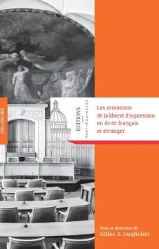 b57d955bccda50d054e6c711fed7e9dcbde1b673_les_mutations_de_la_liberte_d_expression_en_droit_francais_et_etranger_couv.jpg
