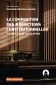 La composition des juridictions constitutionnelles. Perspectives comparées